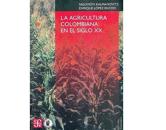 La Agricultura Colombiana En El Siglo Xx Book Review